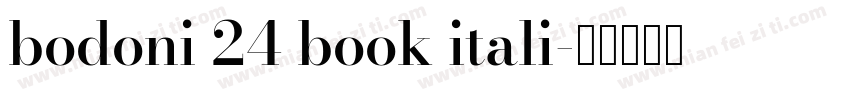 bodoni 24 book itali字体转换